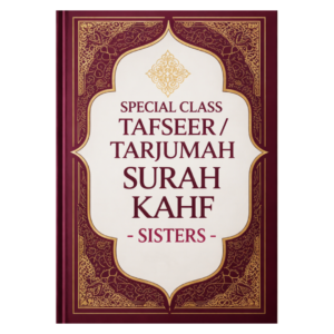Special Class Tafseer/Tarjumah Surah Kahf - SISTERS
